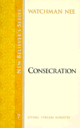 Consecration Nbs 7: New Believiers 7