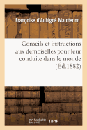 Conseils Et Instructions Aux Demoiselles Pour Leur Conduite Dans Le Monde