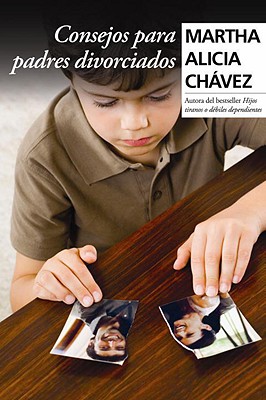 Consejos Para Padres Divorciados - Chavez, Martha Alicia