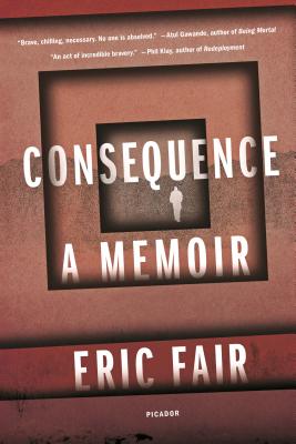 Consequence: A Memoir - Fair, Eric