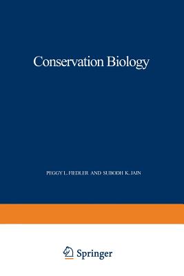 Conservation Biology: The Theory and Practice of Nature Conservation Preservation and Management - Fiedler, Peggy L (Editor)