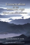 Conservation in the Internet Age: Threats and Opportunities