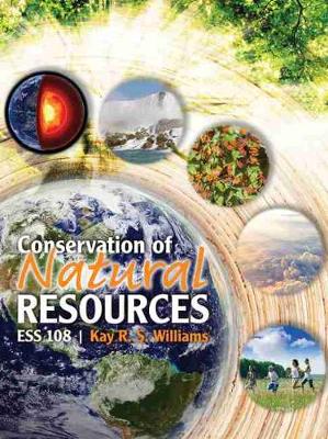 Conservation of Natural Resources Ess 108 - Williams, Kay