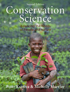Conservation Science: Balancing the Needs of People and Nature, Second Edition