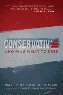 Conservative: Knowing What to Keep