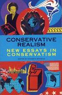 Conservative Realism: New Essays in Conservatism