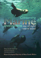 Conserving Marine Environments: Out of Sight, Out of Mind - Hutchings, Pat