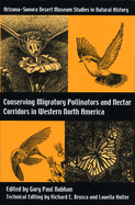 Conserving Migratory Pollinators and Nectar Corridors in Western North America