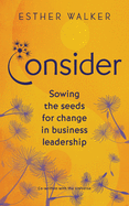 Consider: Sowing the seeds for change in business leadership