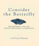 Consider the Butterfly - Pearson, Carol Lynn, and Wells, Sandy (Photographer)