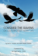 Consider the Ravens: On Contemporary Hermit Life