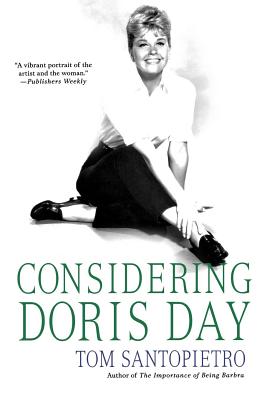 Considering Doris Day: A Biography - Santopietro, Tom