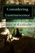 Considering Luminescence: Poems