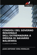 Consigli del Governo Regionale Dell'extremadura a M?rida Di Navarro Baldeweg