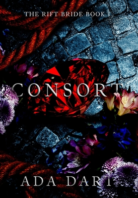 Consort: A Gothic Reverse Harem - Dart, Ada