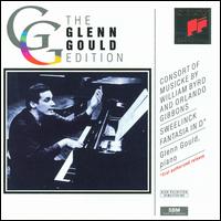 Consort of Musicke by William Byrd & Orlando Gibbons; Sweelinck; Fantasia in D - Glenn Gould (piano)