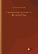 Conspiracy of Catiline and the Jurgurthine War