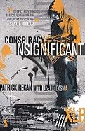Conspiracy of the Insignificant