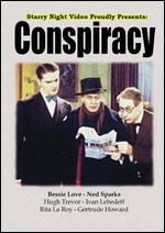 Conspiracy - Beulah Marie Dix; William Christy Cabanne