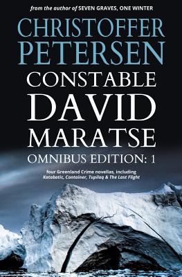 Constable David Maratse #1: Omnibus Edition (novellas 1-4) - Petersen, Christoffer