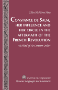 Constance de Salm, Her Influence and Her Circle in the Aftermath of the French Revolution: A Mind of No Common Order?