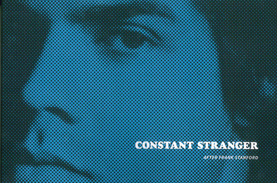 Constant Stranger: After Frank Stanford - Ryan, Aidan Matthew (Editor)