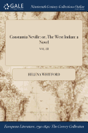 Constantia Neville: Or, the West Indian: A Novel; Vol. III