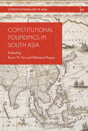 Constitutional Foundings in South Asia