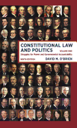 Constitutional Law and Politics: Struggles for Power and Governmental Accountability