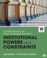 Constitutional Law for a Changing America: Institutional Powers and Constraints