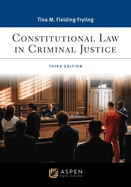 Constitutional Law in Criminal Justice: [Connected Ebook]