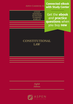 Constitutional Law - Stone, Geoffrey R, and Seidman, Louis Michael, and Sunstein, Cass R