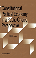 Constitutional Political Economy in a Public Choice Perspective