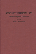 Constitutionalism: Founding and Future (Miller Center Bicentennial Series on Constitutionalism)