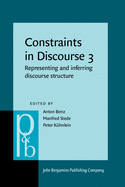 Constraints in Discourse 3: Representing and Inferring Discourse Structure