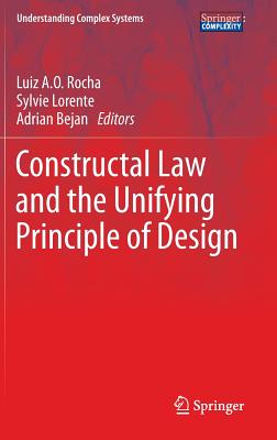 Constructal Law and the Unifying Principle of Design - Rocha, Luiz A O (Editor), and Lorente, Sylvie (Editor), and Bejan, Adrian (Editor)