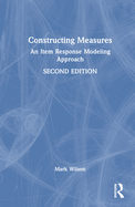 Constructing Measures: An Item Response Modeling Approach