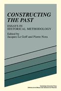 Constructing the Past: Essays in Historical Methodology