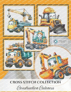 Construction Cuteness: Cross Stitch Collection