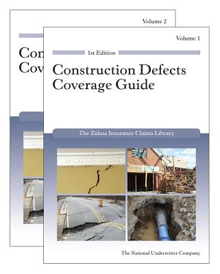 Construction Defects Coverage Guide - Zalma, Barry, Esq.