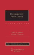 Construction Delay Claims, Fourth Edition