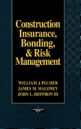 Construction Insurance, Bonding, & Risk Management