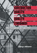 Construction Quality and Quality Standards: The European Perspective