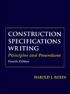 Construction Specifications Writing: Principles and Procedures