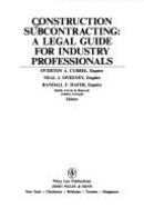 Construction Subcontracting: A Legal Guide for Industry Professionals