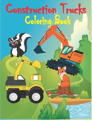 Construction Trucks Coloring Book: Construction Vehicles Coloring Book for Kids and Toddlers - Toura, Tfatef