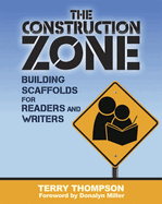 Construction Zone: Building Scaffolds for Readers and Writers