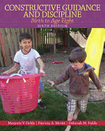 Constructive Guidance and Discipline: Birth to Age Eight: United States Edition