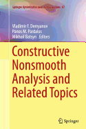 Constructive Nonsmooth Analysis and Related Topics