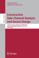 Constructive Side-Channel Analysis and Secure Design: 12th International Workshop, COSADE 2021, Lugano, Switzerland, October 25-27, 2021, Proceedings